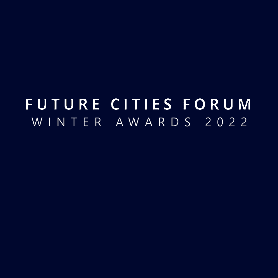 Future Cities Forum Winter 2022 Awards