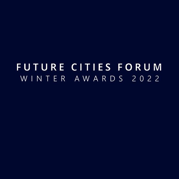 Future Cities Forum Winter 2022 Awards